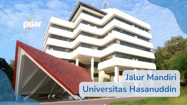 Jalur-Jalur Mandiri Universitas Hasanuddin 2023 dan Persyaratannya image